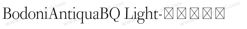 BodoniAntiquaBQ Light字体转换